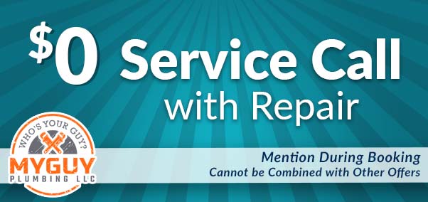 $0 Service call with repair - my guy plumbing
